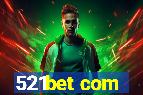 521bet com